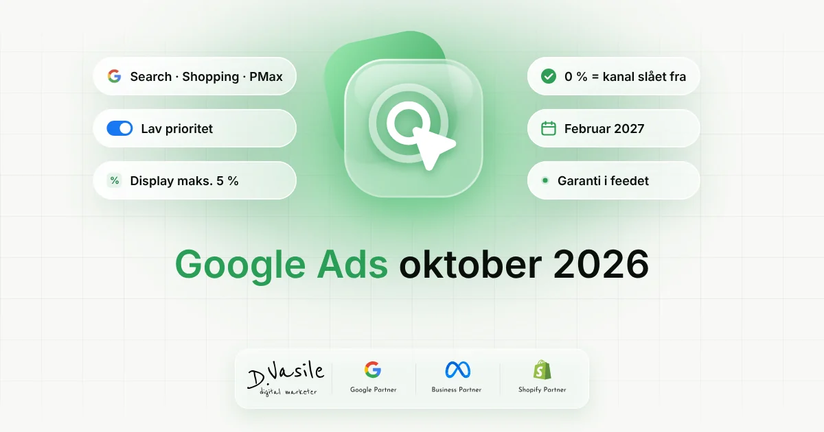 Google Ads oktober 2026: nu bestemmer du, hvor meget budget der går til Display og partnere