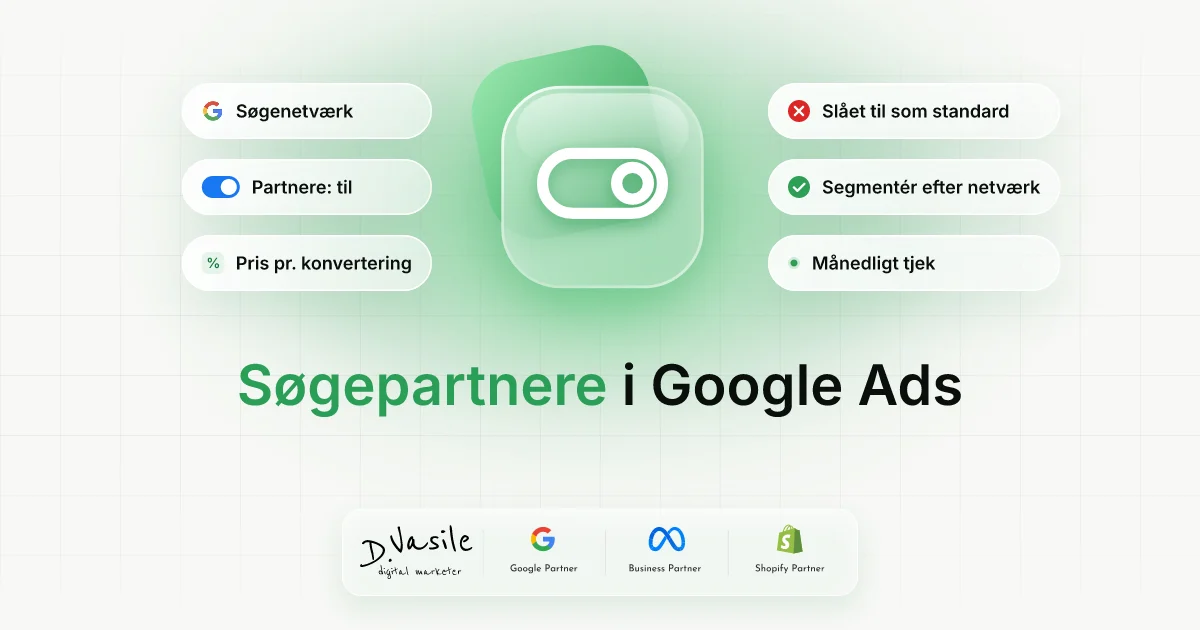 Google Ads søgepartnere: hvornår du slår dem fra
