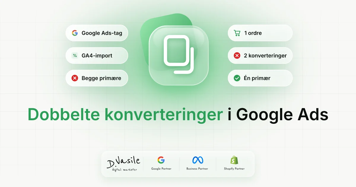 Dobbelte konverteringer i Google Ads: primær vs sekundær