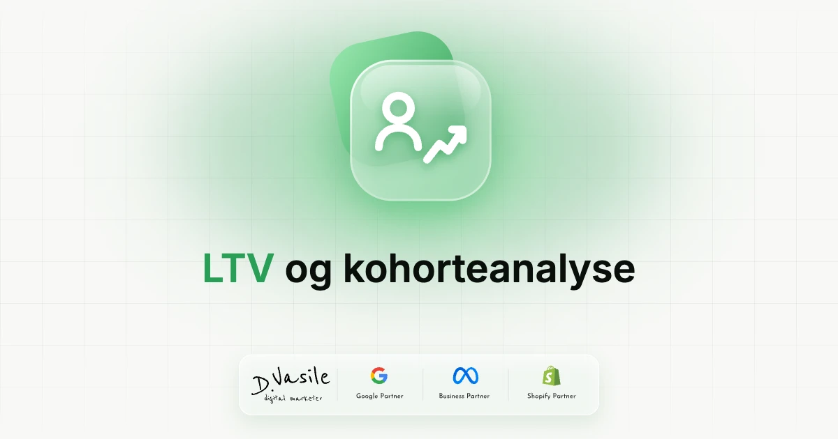 LTV og kohorteanalyse: hvor meget din webshop kan betale for en ny kunde