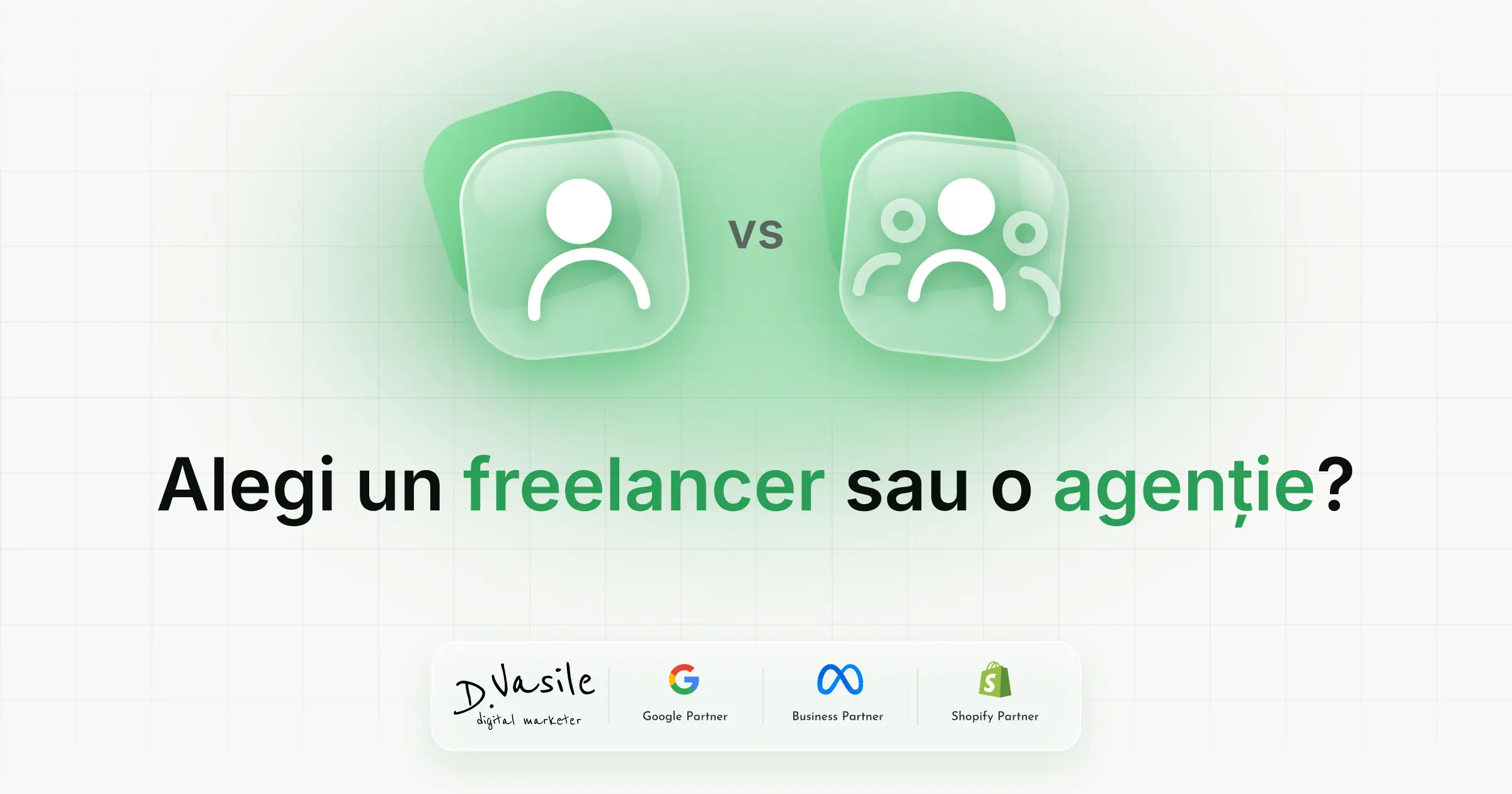 Freelancer sau agenție de marketing: pe cine alegi în 2026?